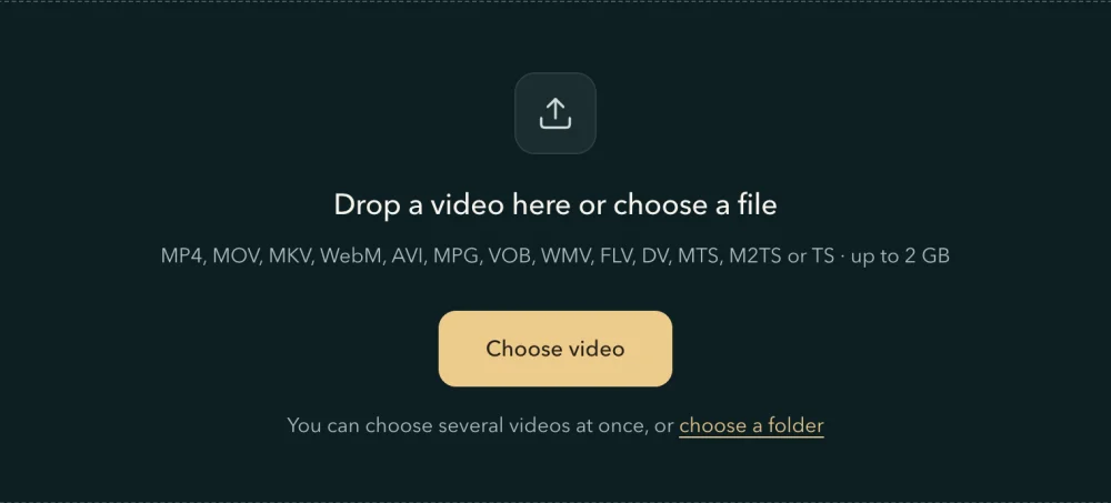 The home page’s drop box on a computer: the Choose video button, and under it the line You can choose several videos at once, or choose a folder