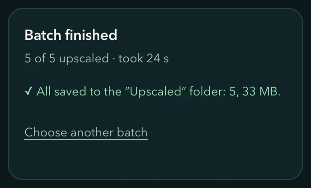 The panel once a batch into a folder is done: Batch finished, 5 of 5 upscaled, and the line All saved to the “Upscaled” folder: 5, 33 MB.
